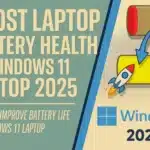 boost-battery-health-in-windows 11-laptops-2025