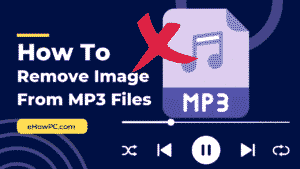 how-to-remove-image from-mp3-file